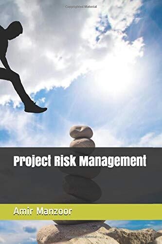 Project Risk Management (Project Management by Amir Manzoor)