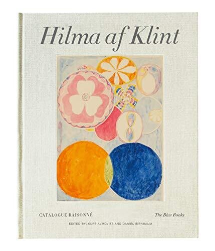 Hilma Af Klint: The Blue Books: Catalogue Raisonnã© Volume Iii