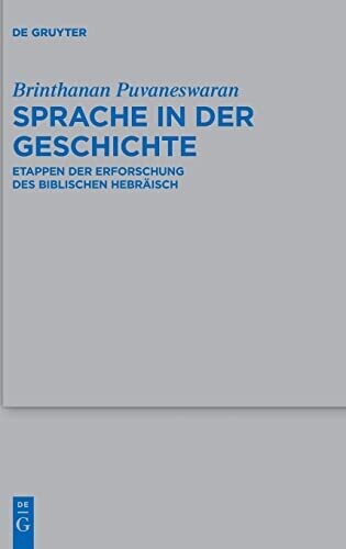 Sprache In Der Geschichte: Etappen Der Erforschung Des Biblischen Hebr�isch (Issn, 540) (German Edition)