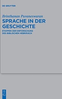 Sprache In Der Geschichte: Etappen Der Erforschung Des Biblischen Hebr�isch (Issn, 540) (German Edition)
