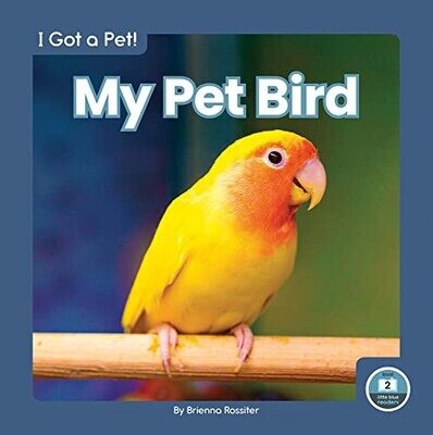 My Pet Bird (I Got A Pet!)