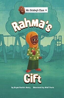 Rahma&#39;s Gift (Mr. Grizley&#39;s Class)