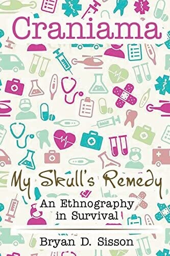 Craniama: My Skull&#39;s Remedy