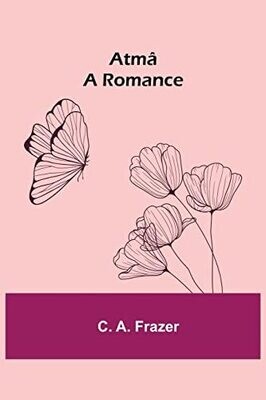 Atm�; A Romance