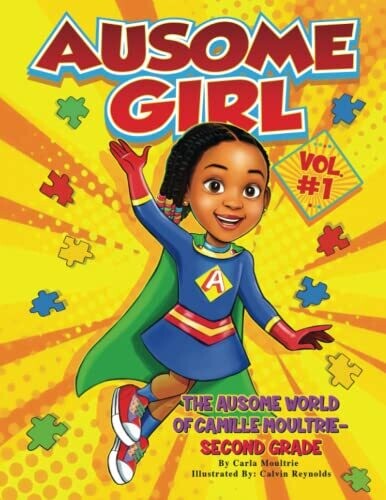 Ausome Girl: The Ausome World Of Camille Moultrie - Second Grade