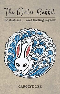 The Water Rabbit: Lost At Sea... And Finding Myself