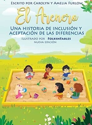 El Arenero Una Historia De Inclusion Y Aceptacion De Las Diferencias Nueva Edicion (English And Spanish Edition)