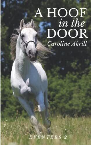 A Hoof In The Door (Eventers)