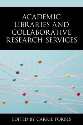 Academic Libraries And Collaborative Research Services