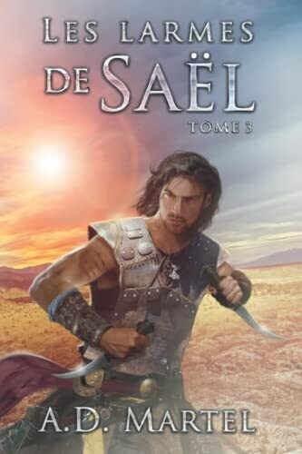 Les Larmes De Sa�l: Tome 3 (French Edition)