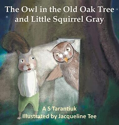 The Owl In The Old Oak Tree And Little Squirrel Gray