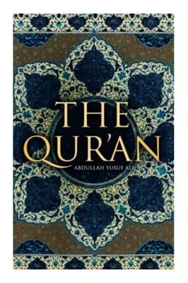 The Qur'An: Abdullah Yusuf Ali