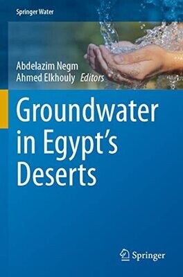 Groundwater In Egypt�S Deserts (Springer Water)