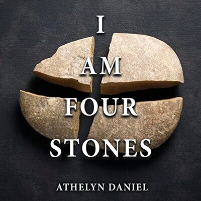 I Am Four Stones