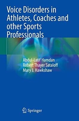 Voice Disorders In Athletes, Coaches And Other Sports Professionals