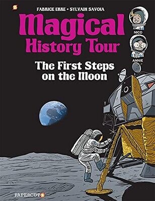 Magical History Tour #10: The First Steps On The Moon