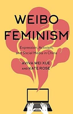 Weibo Feminism: Expression, Activism, And Social Media In China
