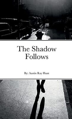 The Shadow Follows