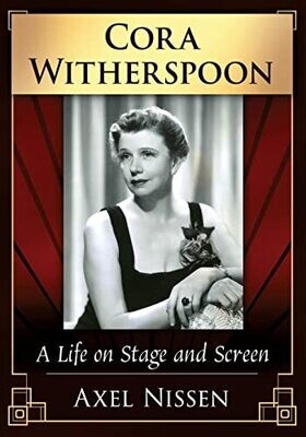 Cora Witherspoon: A Life On Stage And Screen