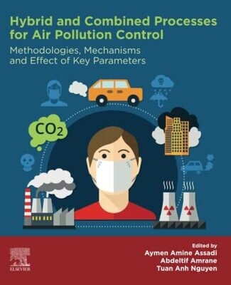 Hybrid And Combined Processes For Air Pollution Control: Methodologies, Mechanisms And Effect Of Key Parameters