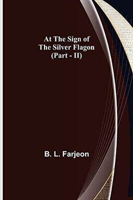 At The Sign Of The Silver Flagon (Part - Ii)