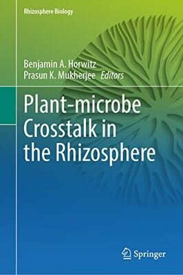 Microbial Cross-Talk In The Rhizosphere (Rhizosphere Biology)