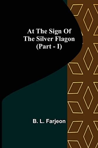 At The Sign Of The Silver Flagon (Part - I)