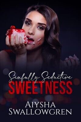 Sinfully Seductive Sweetness