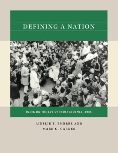 Defining A Nation: India On The Eve Of Independence, 1945 (Reacting To The Past�)