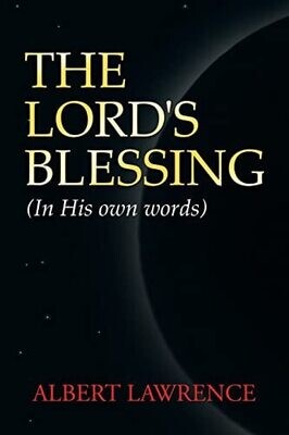 The Lord's Blessing: In His Own Words