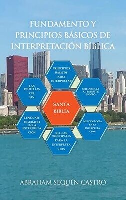 Fundamento Y Principios B�sicos De Interpretaci�n B�blica (Spanish Edition)
