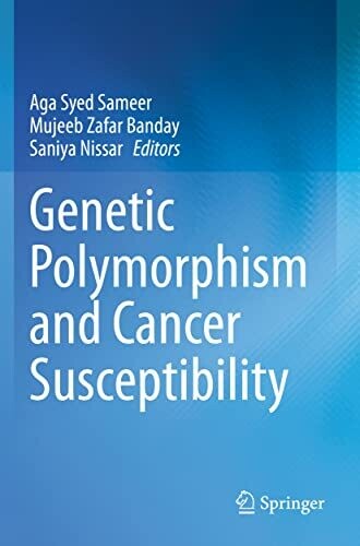 Genetic Polymorphism And Cancer Susceptibility