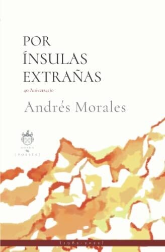 Por �nsulas Extra�as: 40 Aniversario (Poes�a) (Spanish Edition)