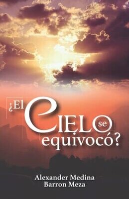 �El Cielo Se Equivoc�? (Spanish Edition)