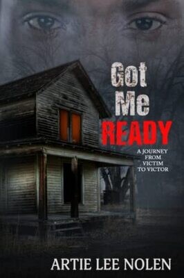Got Me Ready: From Victim To Victor