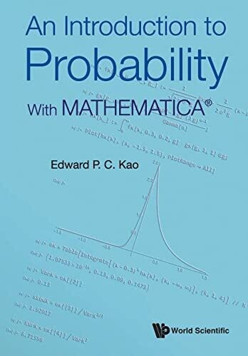 Introduction To Probability, An: With Mathematica�(R)