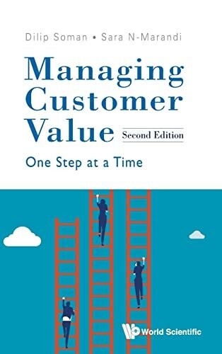 Managing Customer Value: One Step At A Time (Second Edition)