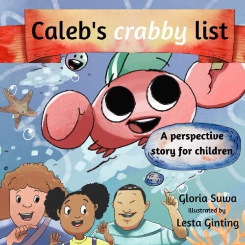 Caleb's Crabby List: A Perspective Story For Children