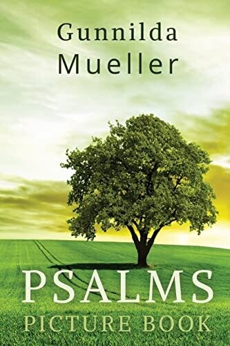 Psalms Picture Book: 60 Psalms For The Elderly With Alzheimer's And Dementia Patients. Premium Pictures On 70Lb Paper (62 Pages).