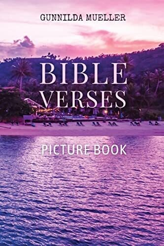 Bible Verses Picture Book: 60 Bible Verses For The Elderly With Alzheimer's And Dementia Patients. Premium Pictures On 70Lb Paper (62 Pages).
