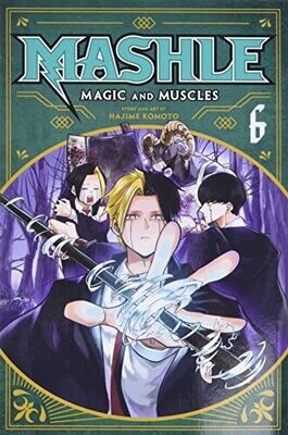 Mashle: Magic And Muscles, Vol. 6 (6)
