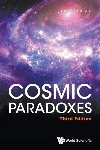 Cosmic Paradoxes: 3Rd Edition