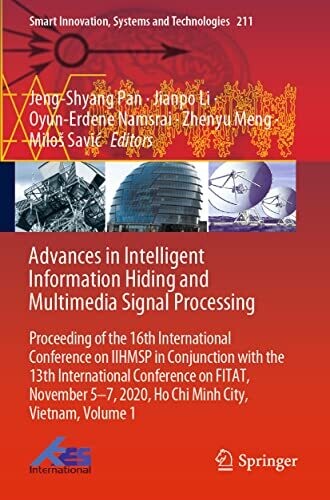 Advances In Intelligent Information Hiding And Multimedia Signal Processing: Proceeding Of The 16Th International Conference On Iihmsp In Conjunction ... Innovation, Systems And Technologies, 211)