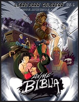 Biblia Anime Desde El Inicio Hasta El Final Vol 1: Libro Para Colorear (Biblia Anime Desde El Principio Hasta El Final) (Spanish Edition)