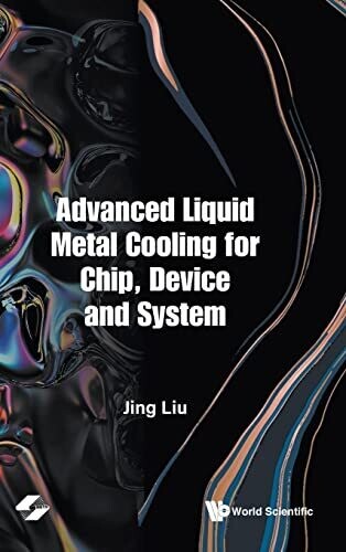Advanced Liquid Metal Cooling For Chip, Device And System