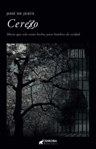 Cereso: Muros Que Solo Están Hechos Para Hombres De Verdad (Spanish Edition)