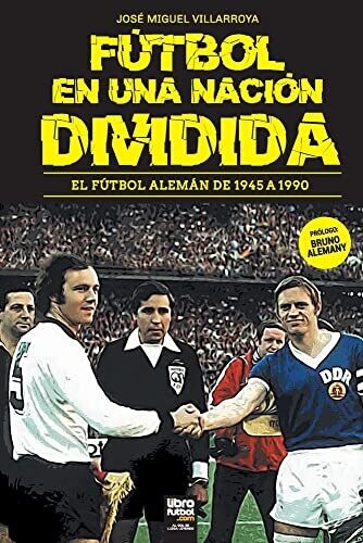 Fútbol En Una Nación Dividida (Spanish Edition)