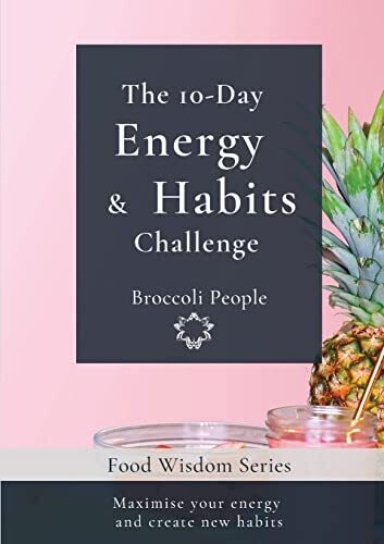 The 10-Day Energy & Habits Challenge (Food Wisdom)