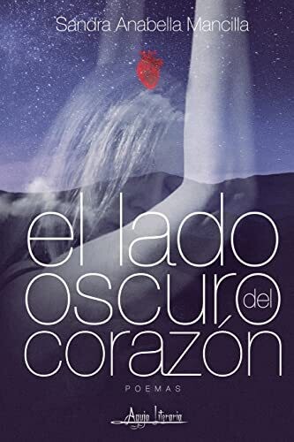 El Lado Oscuro Del Coraz�n (Spanish Edition)