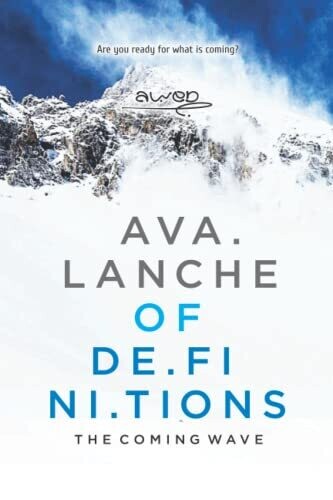 Avalanche of Definitions: The coming wave